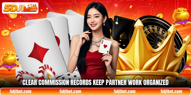 Clear commission records keep partner work organized Clear commission records keep partner work organized