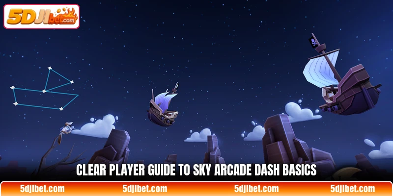 Clear player guide to Sky Arcade Dash basics Clear player guide to Sky Arcade Dash basics
