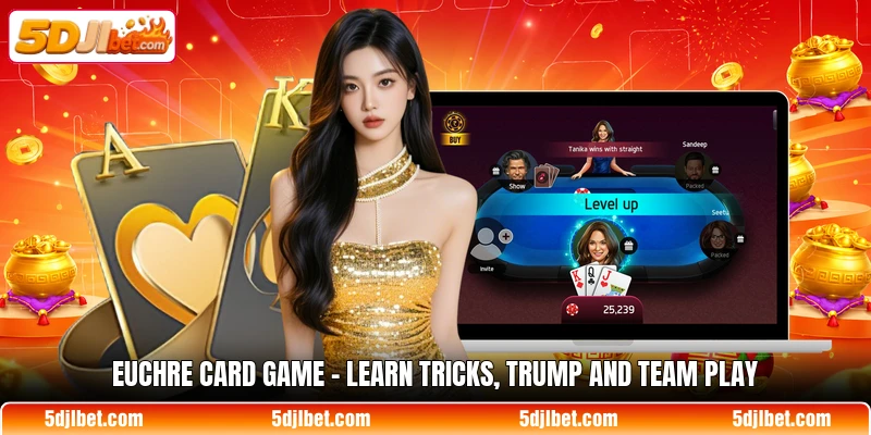 euchre card game learn tricks trump and team play