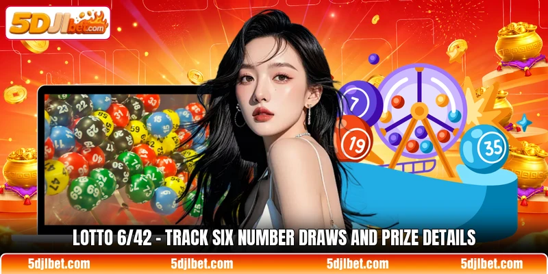 Lotto 6/42 - Track Six Number Draws And Prize Details