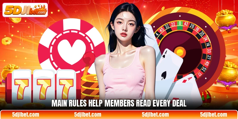 Main rules help members read every deal
