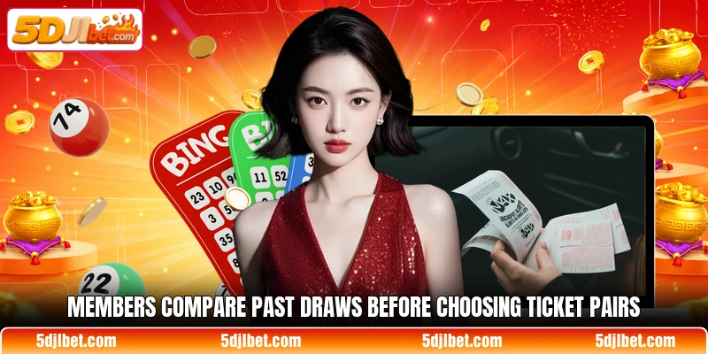 Members compare past draws before choosing ticket pairs Members compare past draws before choosing ticket pairs