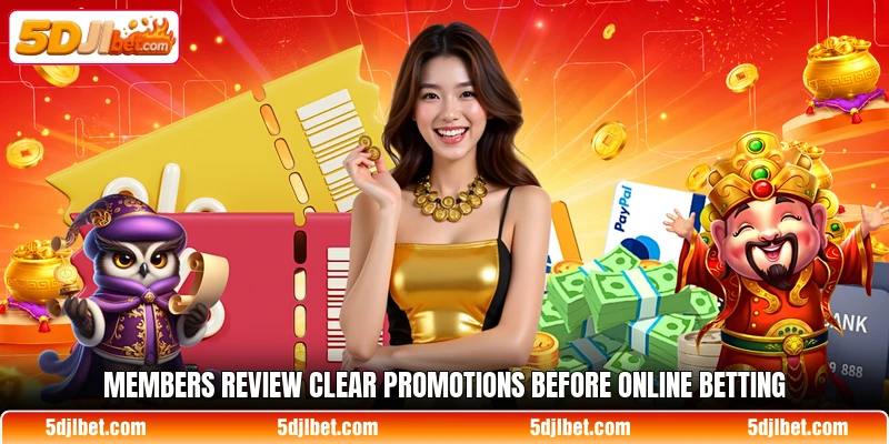 Members review clear promotions before online betting