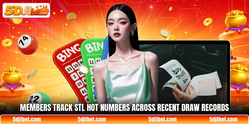Members track STL Hot Numbers across recent draw records Members track STL Hot Numbers across recent draw records