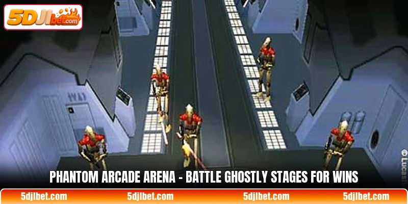 phantom arcade arena battle ghostly stages for wins