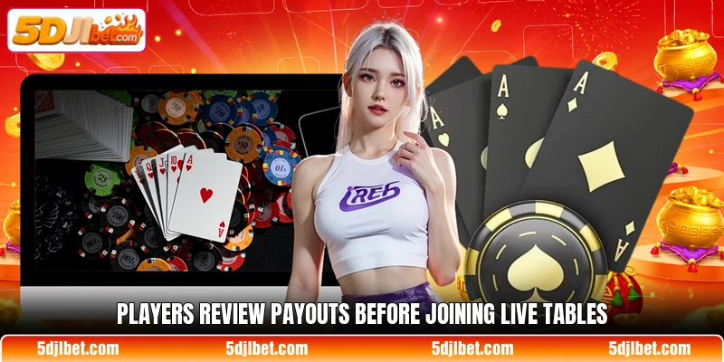 Players review payouts before joining live tables