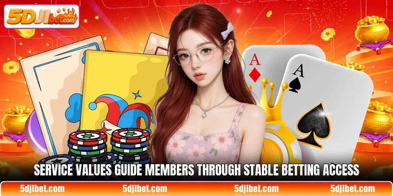 Service values guide members through stable betting access Service values guide members through stable betting access