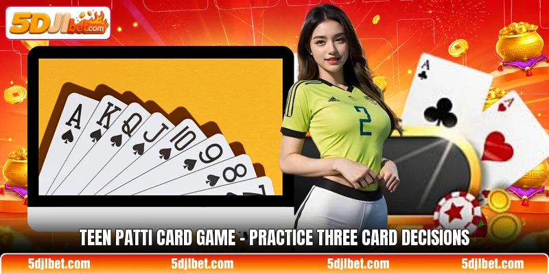 teen patti card game practice three card decisions