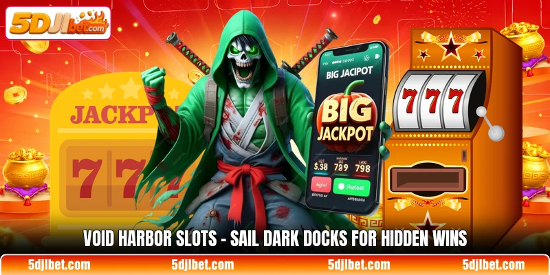 void harbor slots sail dark docks for hidden wins